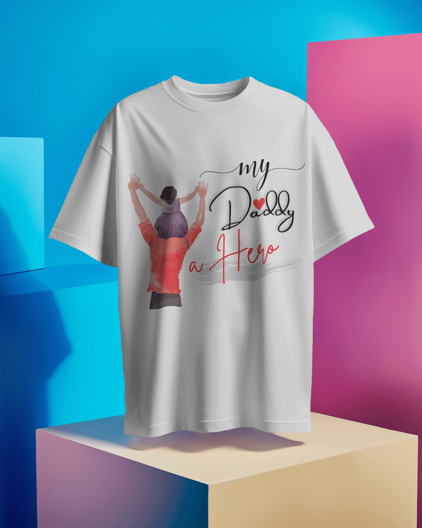 'My Daddy, a Hero' Oversized T-Shirt - Daughters' Special Edition