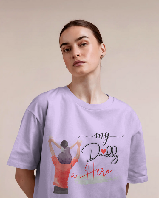 'My Daddy, a Hero' Oversized T-Shirt - Daughters' Special Edition